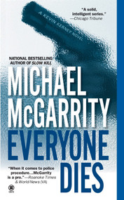 Everyone Dies by Michael McGarrity, 9780451411471