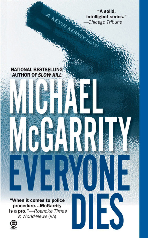 Everyone Dies by Michael McGarrity, 9780451411471