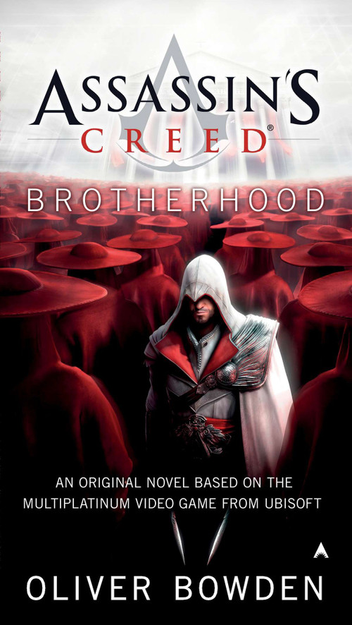Assassin's Creed: Brotherhood by Oliver Bowden, 9780441020577