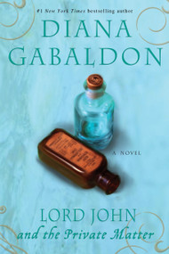 Lord John and the Private Matter (A Novel) by Diana Gabaldon, 9780385337489