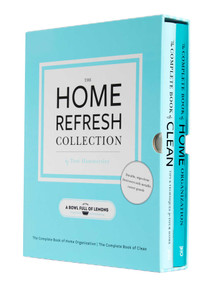 The Home Refresh Collection, from a Bowl Full of Lemons (The Complete Book of Clean | The Complete Book of Home Organization) by Toni Hammersley, 9781681888057