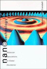 Nanotechnology (Molecular Speculations on Global Abundance) by Bc Crandall, 9780262531375