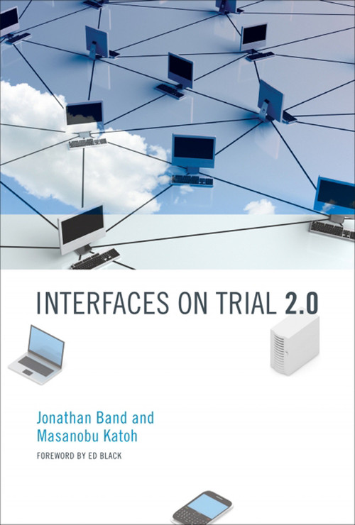 Interfaces on Trial 2.0 by Jonathan Band, Masanobu Katoh, Ed Black, 9780262538640