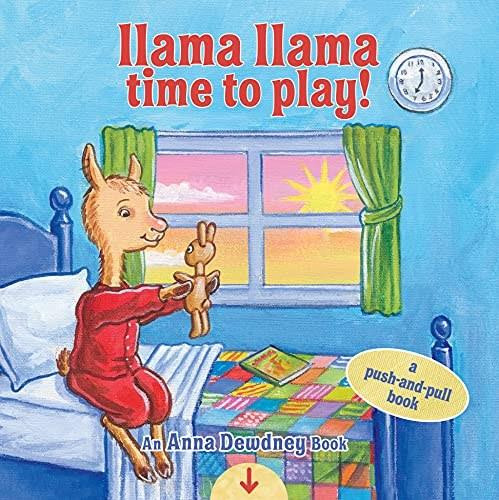 Llama Llama Time to Play (A Push-and-Pull Book) by Anna Dewdney, JT Morrow, 9780593383629