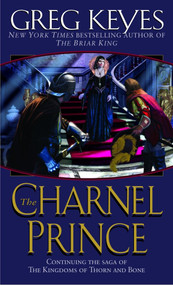 The Charnel Prince by Greg Keyes, 9780345440716