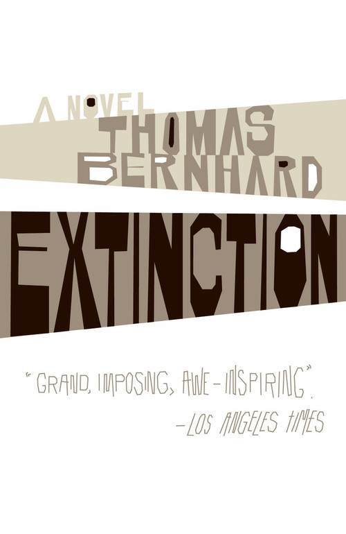 Extinction (A Novel) by Thomas Bernhard, 9781400077618