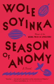 Season of Anomy by Wole Soyinka, 9780593467190