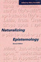 Naturalizing Epistemology, second edition by Hilary Kornblith, 9780262610902