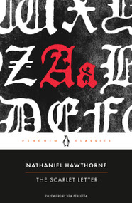 The Scarlet Letter - 9780143107668 by Nathaniel Hawthorne, Robert Milder, Tom Perrotta, Thomas E. Connolly, 9780143107668