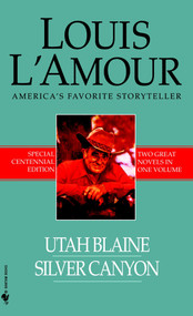 Utah Blaine/Silver Canyon (Two Novels in One Volume) by Louis L'Amour, 9780553591828