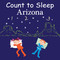 Count to Sleep Arizona by Adam Gamble, Mark Jasper, 9781649070265