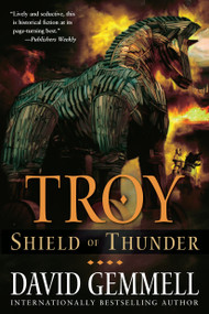 Troy: Shield of Thunder by David Gemmell, 9780345477026