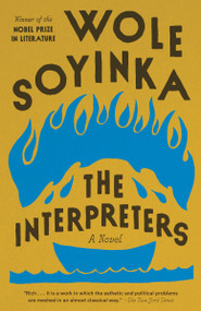 The Interpreters by Wole Soyinka, 9780593467213