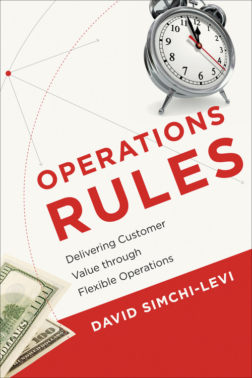 Operations Rules (Delivering Customer Value through Flexible Operations) by David Simchi-Levi, 9780262525152