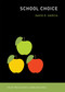 School Choice by David R. Garcia, 9780262535908