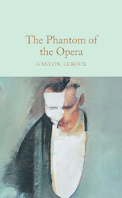 The Phantom of the Opera - 9781509826674 by Gaston Leroux, 9781509826674