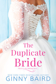 The Duplicate Bride by Ginny Baird, 9781682815229