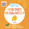 How Does an Egg Hatch? (Life Cycles with The Very Hungry Caterpillar) by Eric Carle, Eric Carle, 9780593385616