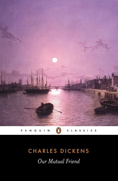 Our Mutual Friend - 9780140434972 by Charles Dickens, Adrian Poole, Adrian Poole, 9780140434972