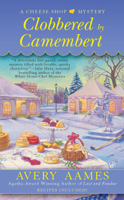 Clobbered by Camembert by Avery Aames, 9780425245873