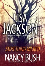 Something Wicked - 9781420153279 by Lisa Jackson, Nancy Bush, 9781420153279