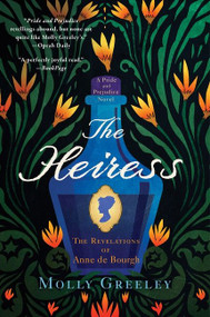 The Heiress (The Revelations of Anne de Bourgh) - 9780063032019 by Molly Greeley, 9780063032019