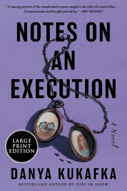 Notes on an Execution (A Novel) - 9780063211391 by Danya Kukafka, 9780063211391