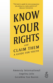 Know Your Rights and Claim Them (A Guide for Youth) - 9781728449654 by Amnesty International, Angelina Jolie, Geraldine Van Bueren, 9781728449654