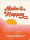 Make It Happen (A Journal to Identify and Actualize Your Goals) by Angela Hooks, 9781441337269