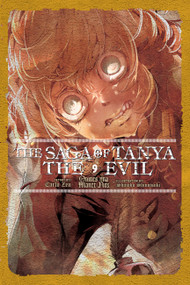 The Saga of Tanya the Evil, Vol. 9 (light novel) (Omnes una Manet Nox) by Shinobu Shinotsuki, Carlo Zen, Emily Balistrieri, 9781975310868