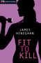 Fit to Kill by James Heneghan, 9781554699070