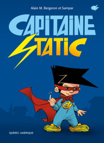 Capitaine Static (French Edition) by Alain M. Bergeron, Sampar, 9782764405680