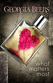 What Matters Most by Georgia Beers, 9780996677493