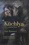 Küchlya (Decembrist Poet. A Novel) - 9781644696859 by Yuri Tynianov, Anna Kurkina Rush, Peter France, Christopher Rush, 9781644696859