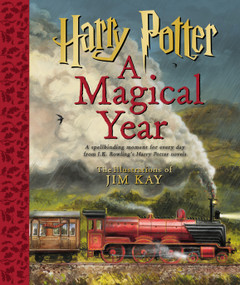 Harry Potter: A Magical Year -- The Illustrations of Jim Kay by J. K. Rowling, Jim Kay, 9781338809978