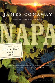 Napa (The Story of an American Eden) by James Conaway, 9780618257980