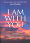I Am With You - 9781903816998 by John T. Woolley, 9781903816998