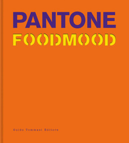 Pantone Foodmood by Guido Tommasi Editore, 9788867533404