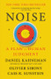 Noise (A Flaw in Human Judgment) - 9780316451390 by Daniel Kahneman, Olivier Sibony, Cass R. Sunstein, 9780316451390