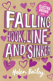 Crazy World of Electra Brown 5 (Hook, Line and Sinker) by Helen Bailey, 9780340989234