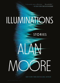 Illuminations (Stories) - 9781635578805 by Alan Moore, 9781635578805