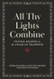 All Thy Lights Combine (Figural Reading in the Anglican Tradition) by David Ney, Ephraim Radner, Hans Boersma, 9781683595533