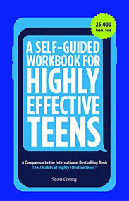 A Self-Guided Workbook for Highly Effective Teens - 9781642507539 by Sean Covey, 9781642507539