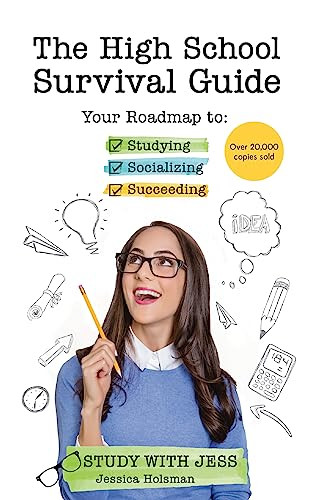 The High School Survival Guide (Your Roadmap to Studying, Socializing & Succeeding (Ages 12-16) (Middle School Graduation Gift)) - 9781642507546 by Jessica Holsman, 9781642507546