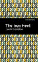 The Iron Heel - 9781513275093 by Jack London, Mint Editions, 9781513275093