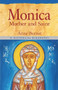 Monica Mother And Saint (A Historical Biography) by Anne Bernet, 9780824598044