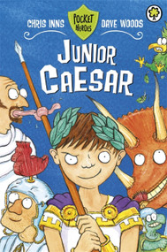 Pocket Heroes 4 (Junior Caesar) by Chris Inns, 9781408313626
