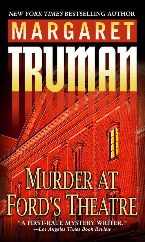 Murder at Ford's Theatre by Margaret Truman, 9780449007389