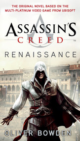 Assassin's Creed: Renaissance by Oliver Bowden, 9780441019298