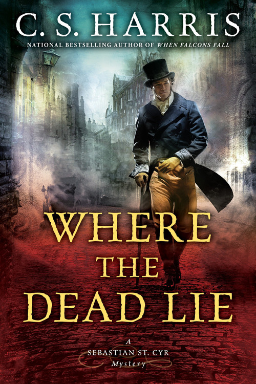 Where the Dead Lie by C. S. Harris, 9780451471208
